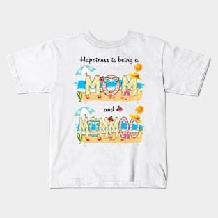 Happiness Is Being A Mom And Mammoo Summer Beach Happy Mother's Kids T-Shirt